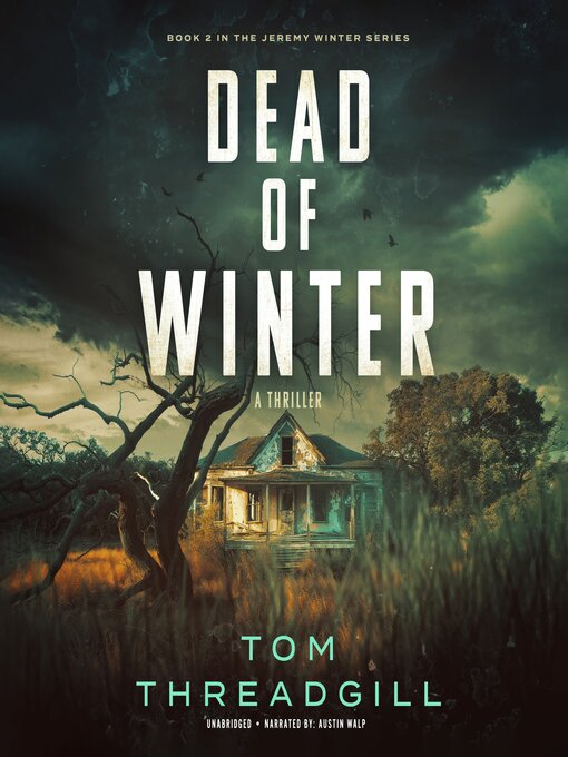 Title details for Dead of Winter by Tom Threadgill - Available